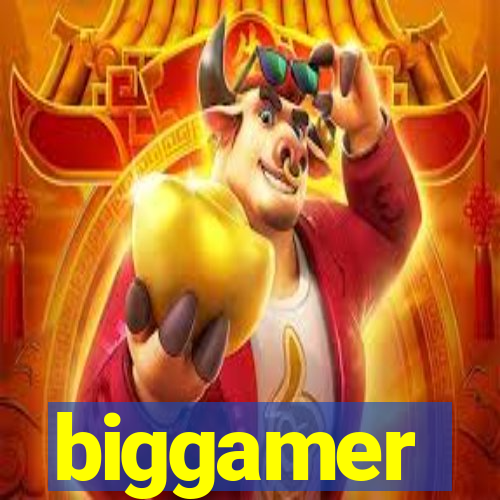 biggamer