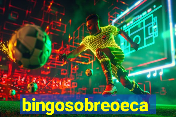 bingosobreoeca