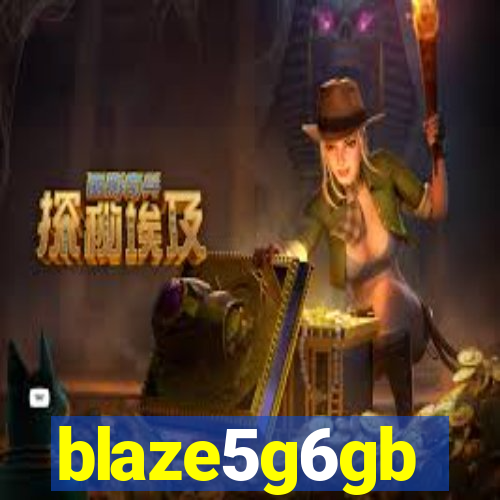 blaze5g6gb