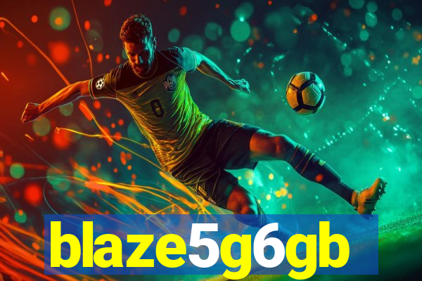 blaze5g6gb