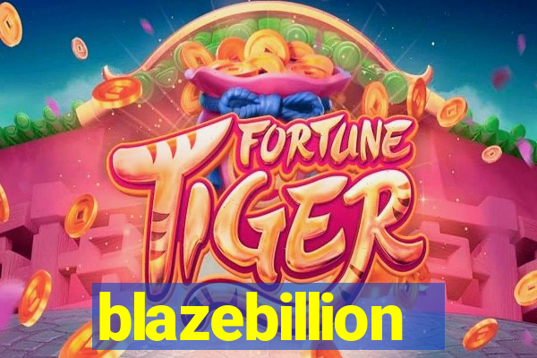 blazebillion