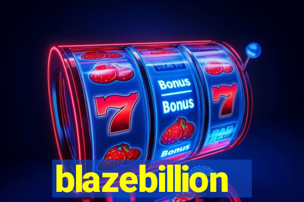 blazebillion