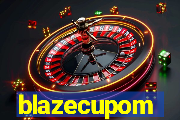 blazecupom