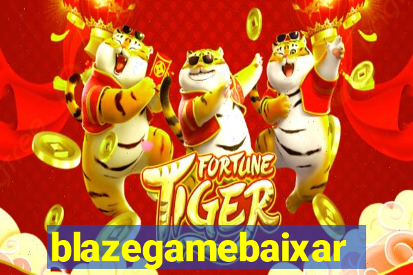 blazegamebaixar