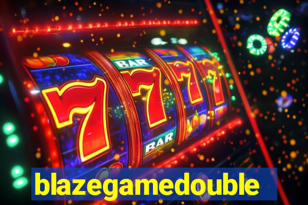 blazegamedouble