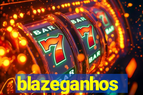 blazeganhos