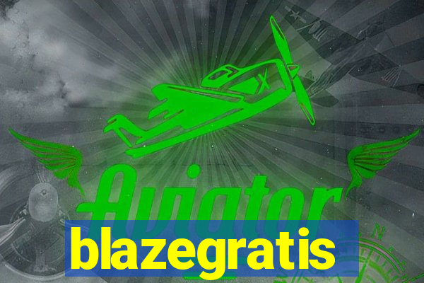 blazegratis