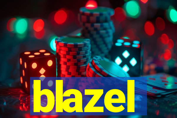 blazel