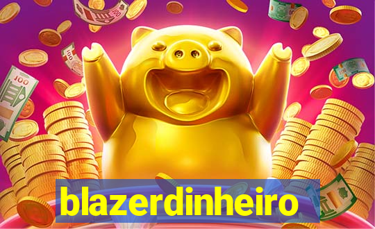 blazerdinheiro