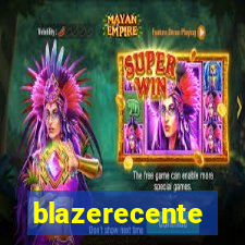 blazerecente