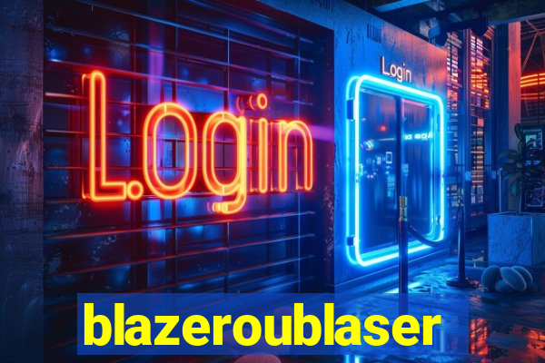 blazeroublaser