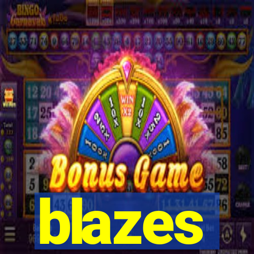 blazes