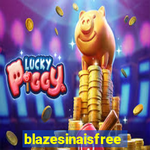 blazesinaisfree