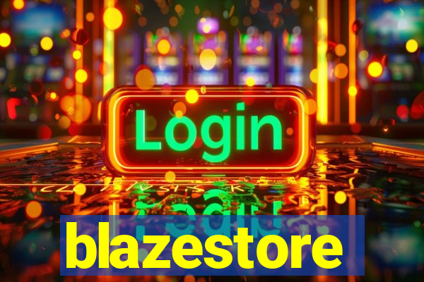 blazestore