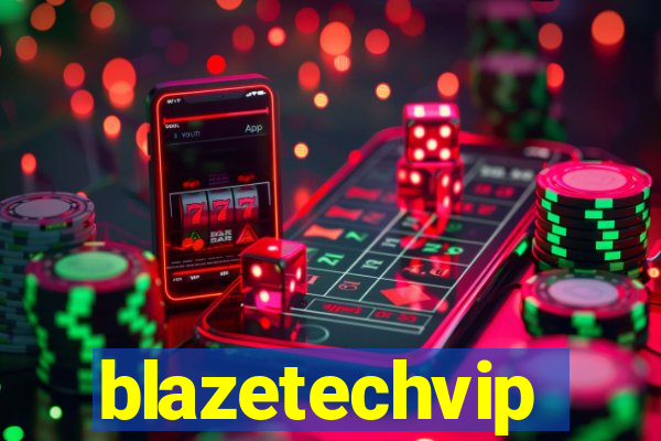 blazetechvip