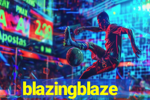 blazingblaze