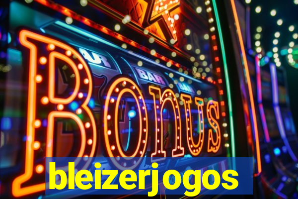 bleizerjogos