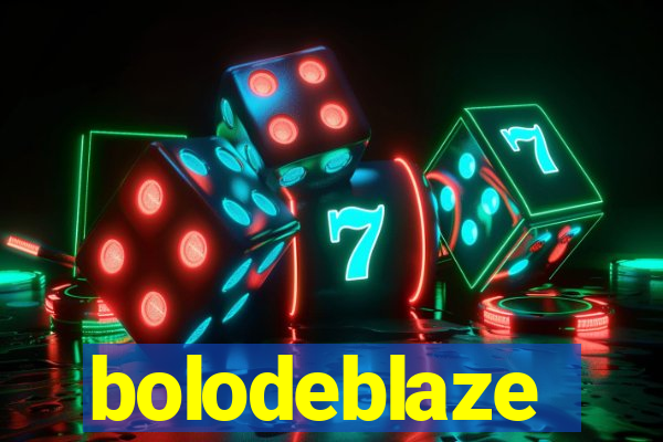 bolodeblaze