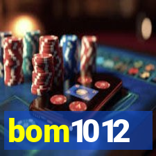 bom1012