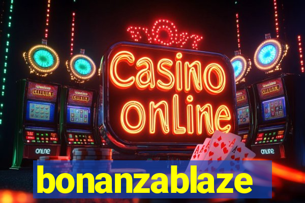 bonanzablaze