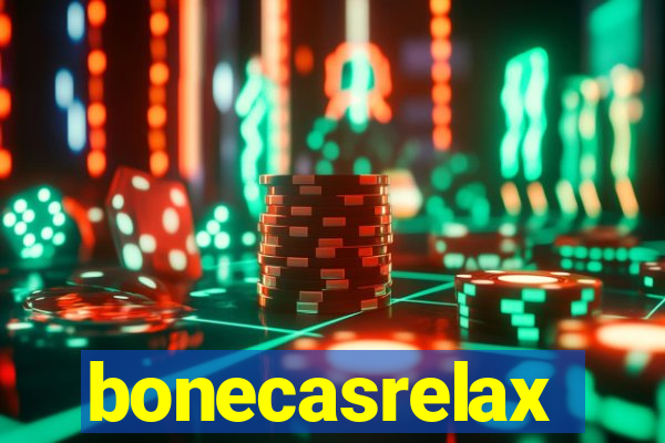 bonecasrelax