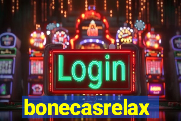 bonecasrelax