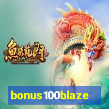 bonus100blaze