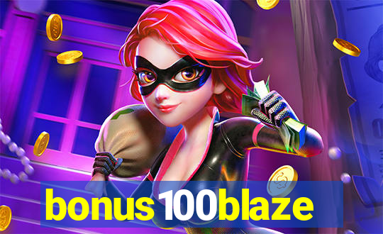 bonus100blaze