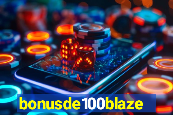 bonusde100blaze