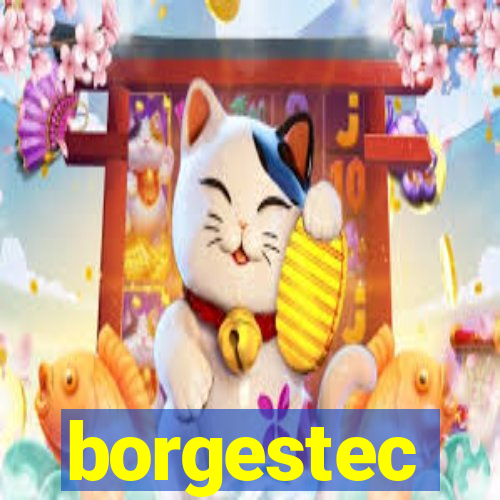 borgestec