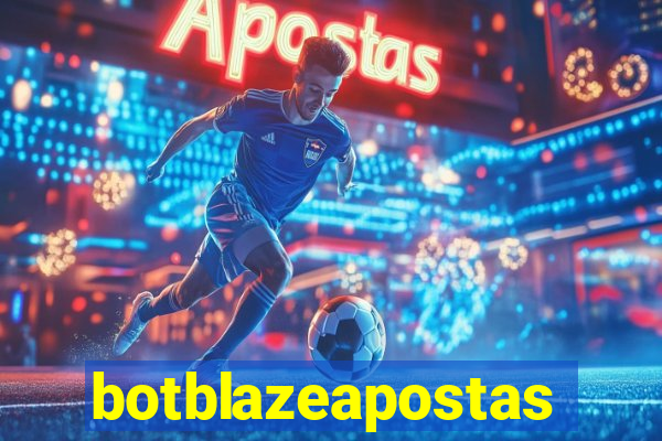 botblazeapostas