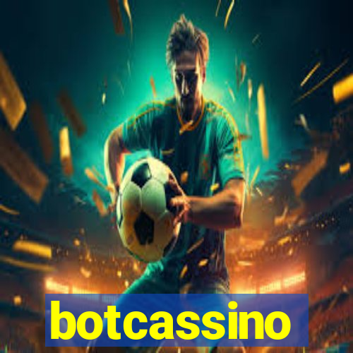 botcassino