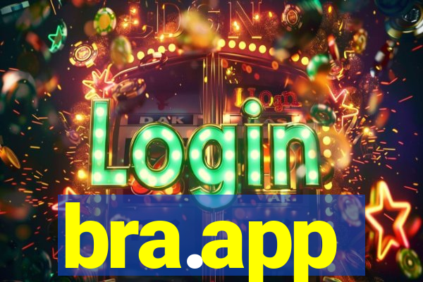 bra.app