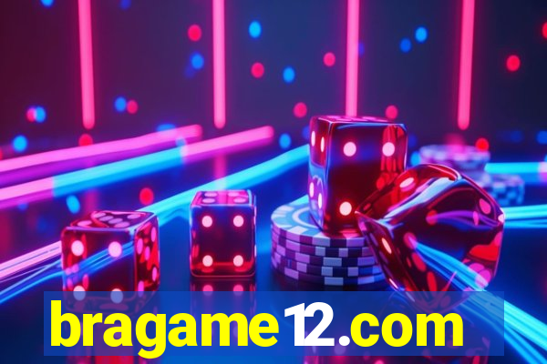 bragame12.com