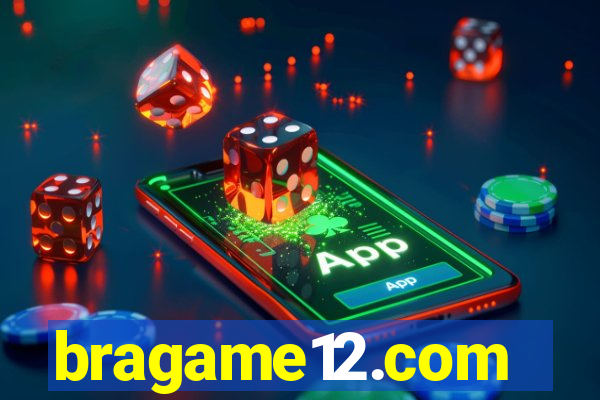 bragame12.com