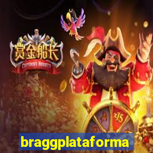 braggplataforma