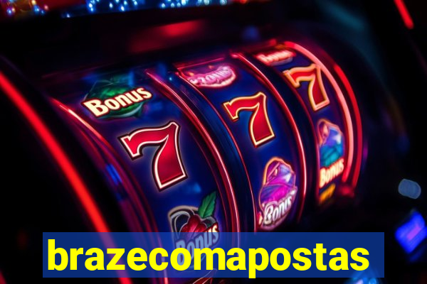 brazecomapostas