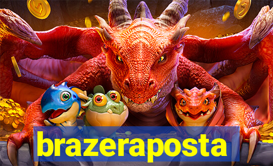 brazeraposta