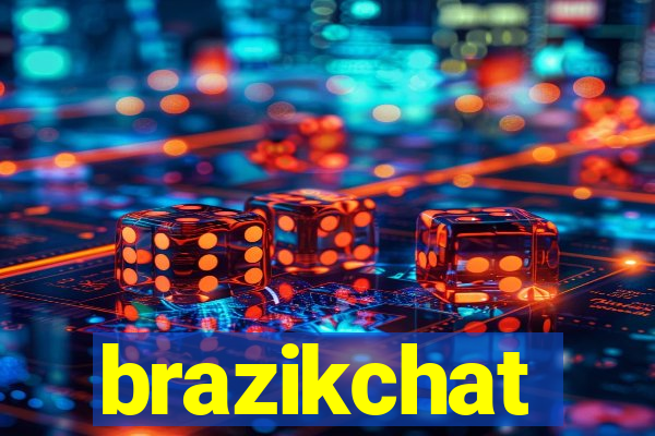 brazikchat