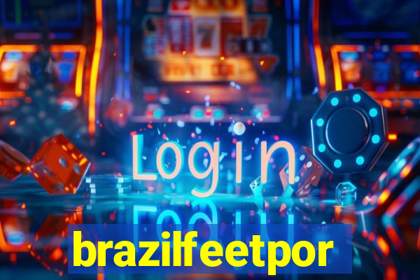 brazilfeetpor