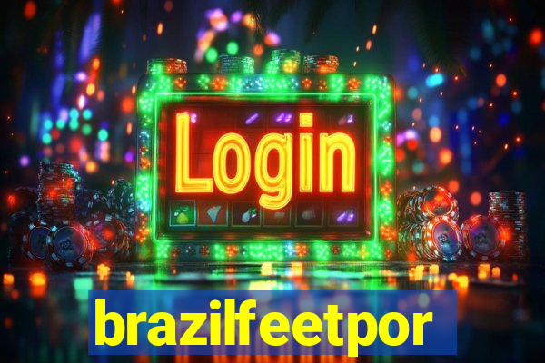 brazilfeetpor