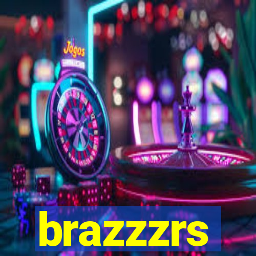 brazzzrs