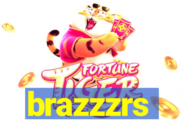 brazzzrs