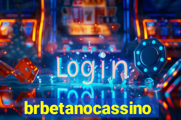 brbetanocassino