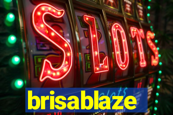 brisablaze