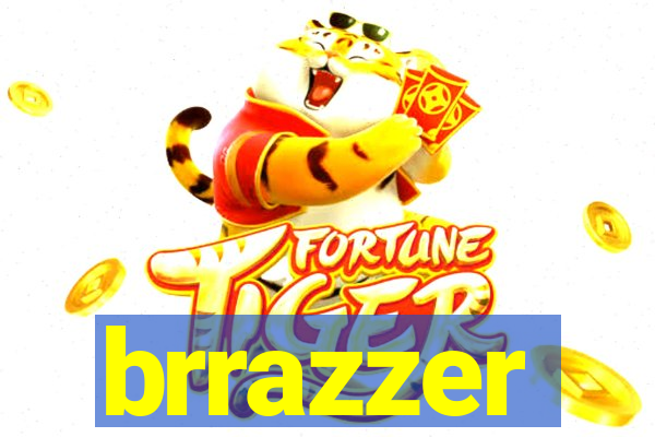 brrazzer