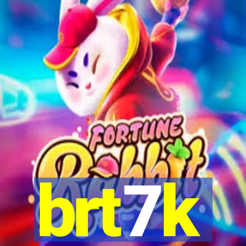 brt7k