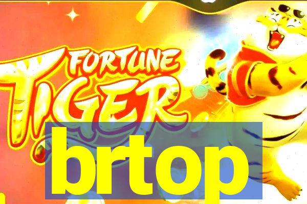 brtop