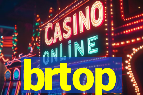 brtop