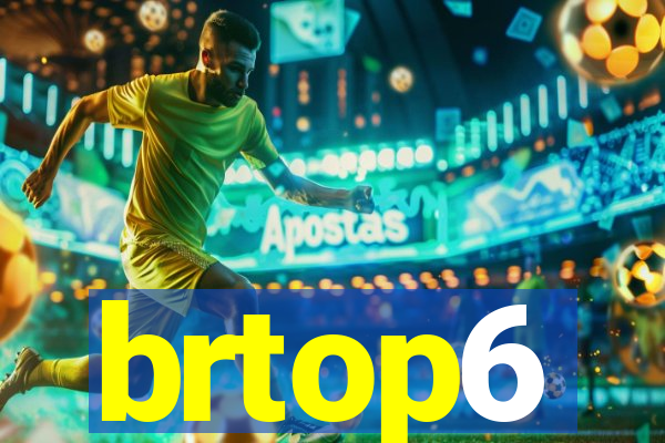 brtop6